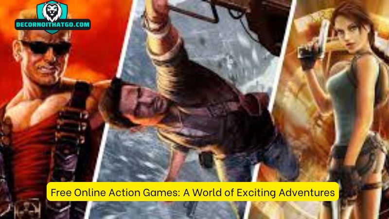 Free Online Action Games: A World of Exciting Adventures